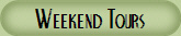 Weekend Tours